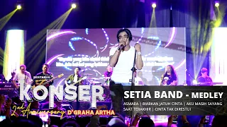 Setia Band - Medley (5 Lagu Terbaik)  | LIVE Konser 2nd Anniversary D'Graha Artha | MALANG