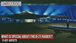 #B21Raider unveiled - 13 key aspects of #USAF new #bomber !