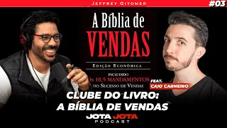 📚 CLUBE DO LIVRO: A BÍBLIA DE VENDAS | JOEL JOTA  E CAIO CARNEIRO #03