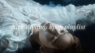 ☆ a short dark/dreamy kpop playlist 🌙☆