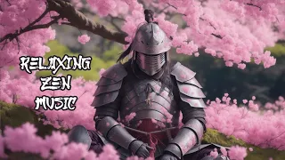 Samurai Meditation and Relaxation Music -  Zen in the Cherry Blossom Garden