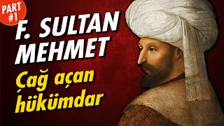 FATİH SULTAN MEHMET - Bir Cihan İmparatoru (1. Bölüm)