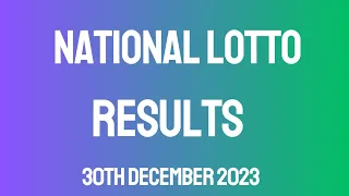 National Lotto Results Three Bankers ((08-15-27)) Drop Liveee 30th December 2023