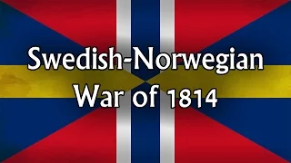 The Swedish Norwegian War Of 1814 - Scandinavian History