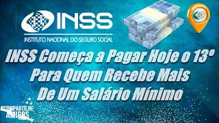 INSS Começa a Pagar Hoje o 13º.Para Quem Recebe Mais De Um Salário Mínimo