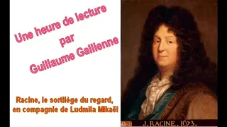 Racine, le sortilège du regard, en compagnie de Ludmila Mikaël