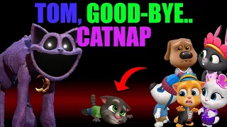 GOOD-BYE, TOM — CATNAP | MY TALKING TOM FRIENDS