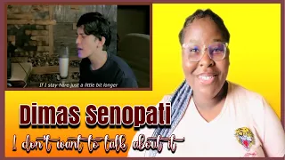 DIMAS SENOPATI REACTION | I Don’t Want To Talk About It [ Acoustic Cover Reaction ]