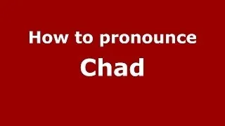 How to pronounce Chad (Italian/Italy)  - PronounceNames.com