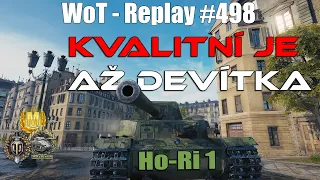 Ho-Ri 1 - Kvalitní je až devítka [WoT Replay #498]