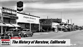 The History of Barstow,  (San Bernardino  County ) California !!! U.S. History and Unknowns