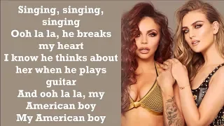 Little Mix ~ American Boy ~ Lyrics