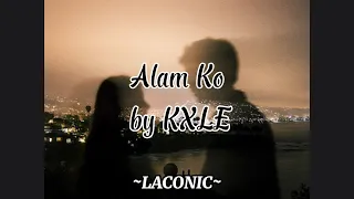 Alam ko by Kxle (Lyrics)