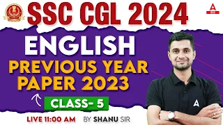 SSC CGL 2024 | SSC CGL English Classes By Shanu Sir | SSC CGL English Previous Year Solved Paper #5