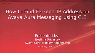 How to find the far end IP address on an avaya aura messaging