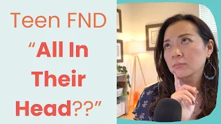 The Shocking Reality of Teen FND: Is It All in Their Head?