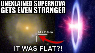 Major Discovery About Mysterious FBOT Supernova - It Was Flat!