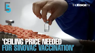 EVENING 5: PAC wants price cap for Sinovac vaccinations