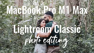 MacBook Pro M1 Max Lightroom Classic Photo Editing + Culling