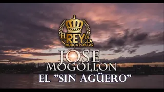 José Mogollón - El Sin Agüero (Audio)