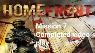 HomeFront Mission 7 Completed video play