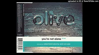 Olive - You're Not Alone (Black Olive's Extended Mix)