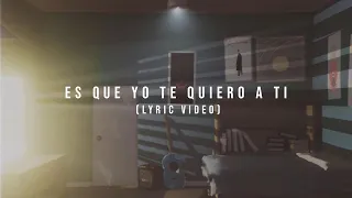 Kevin Kaarl - Es Que Yo Te Quiero A Ti (Lyric Video)