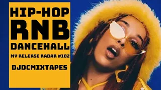 🔥 My Release Radar #102 | February 2022 Mix | New Hip Hop R&B Dancehall Songs | DJDCMIXTAPES
