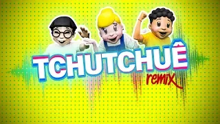 Tchutchue REMIX | Pequenos Atos