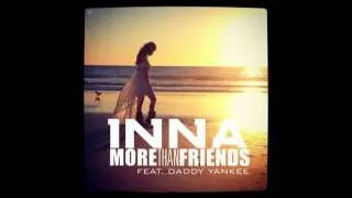 INNA feat  DADDY YANKEE   More Than Friends Official video   YouTube