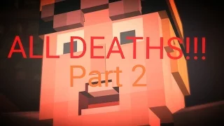 Minecraft: Story Mode - Episode 7 'Access Denied' ALL DEATH SCENES! (Part 2/2)