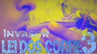 INVASOR lei dos corre III(CLIP OFICIAL)