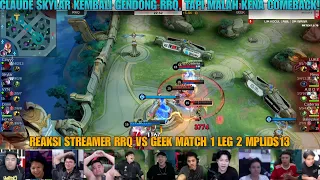 Berat itu punggung skylar gendong-gendong rrq! Reaksi streamer rrq vs geekfam war terakhir match 1