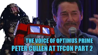 Peter Cullen at TFcon Part 2 - The Voice of Optimus Prime is also The Predator.