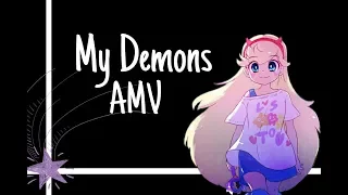 My demons | Star vs the forces of evil [ AMV ]