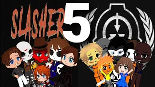 SCP meets Slasher Part 5!