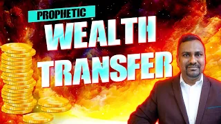 The Lord Says, wealth transfer is ahead // Prophetic Word