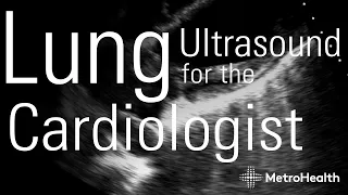 Lung Ultrasound for the Cardiologist