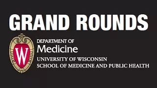 12/15/17 Grand Rounds: SCIENCE NOW-Research from Dr. Lisa Arendt and Dr. Lisa Cadmus-Bertram