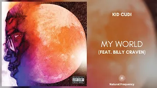 Kid Cudi - My World (432Hz)