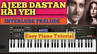 Ajeeb Dastan Hai Yeh । अजीब दास्तां है ये। Keyboard Tutorial, Piano Notations, Chords, All Music,