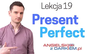 Present Perfect - zastosowanie + ćwiczenia | Nauka angielskiego | [Angielski z Darkiem]