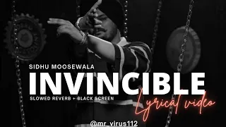 INVINCIBLE (Lyrics) | Sidhu Moosewala | Stefflon Don | The Kidd| slowed reverb | black screen lyrics