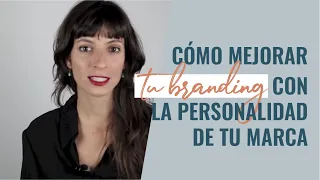 BRANDING: la herramienta para mejorar la personalidad de tu marca ✨ | Laura Ribas