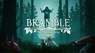 Bramble: The Mountain King - Live Stream Kraj