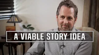 The Idea: The Seven Elements of a Viable Story for Screen - Erik Bork [FULL INTERVIEW]