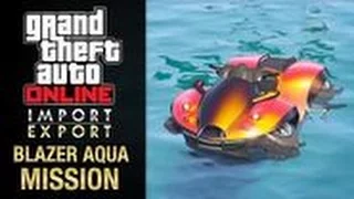 GTA 5 Online Import/Export - Special Vehicle Work - Blazer Aqua Mission (Cleanup Op)