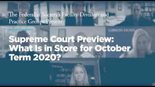 Supreme Court Preview: What Is in Store for October Term 2020?