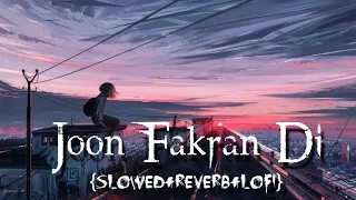 Joon Fakran Di Lofi Virson ( Slowed + Reverb )  / Night Mood Song #lofi #music #slowedandreverb