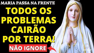 ✨MARIA PASSA NA FRENTE   ORAÇÃO FORTE ✝️ TODOS OS PROBLEMAS CAIRÃO POR TERRA, Faça Uma Úni